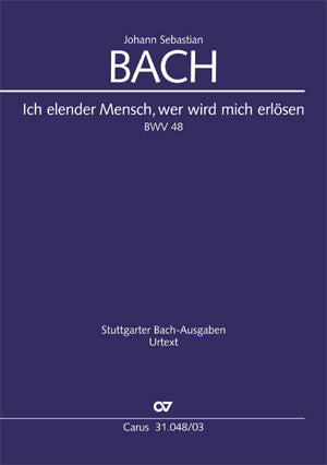 Ich elender Mensch, wer wird mich erlösen, BWV 48（ヴォーカル・スコア）