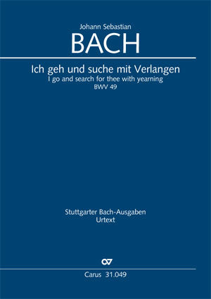 Ich geh und suche mit Verlangen, BWV 49 [score]