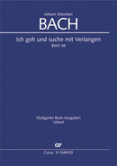 Ich geh und suche mit Verlangen, BWV 49（ヴォーカル・スコア）