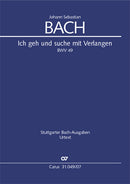 Ich geh und suche mit Verlangen, BWV 49 [study score]