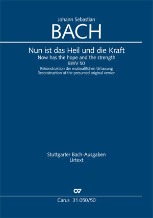Nun ist das Heil und die Kraft, BWV 50, Reconstruction of original version [score]
