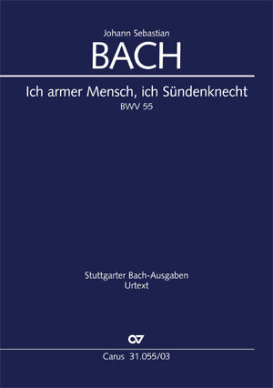 Ich armer Mensch, ich Sündenknecht, BWV 55（ヴォーカル・スコア）