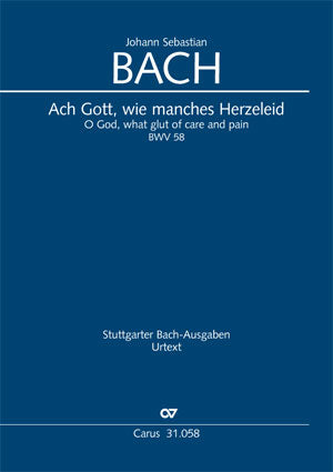 Ach Gott, wie manches Herzeleid, BWV 58 [score]