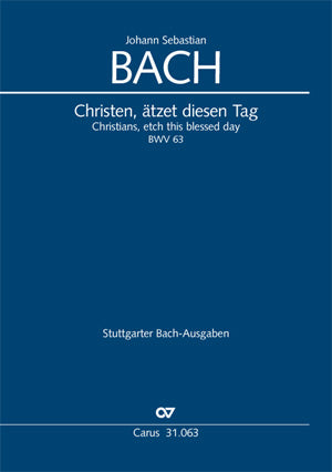 Christen, ätzet diesen Tag, BWV 63 [score]