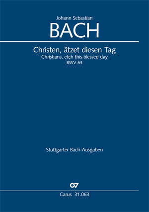 Christen, ätzet diesen Tag, BWV 63 (Score)