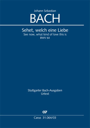 Sehet, welch eine Liebe hat uns der Vater erzeiget, BWV 64（ヴォーカル・スコア）