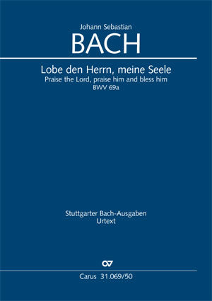 Lobe den Herrn, meine Seele, BWV BWV 69a [score]