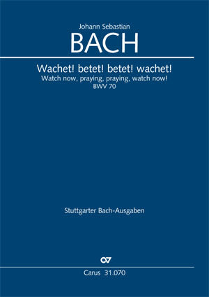 Wachet! betet! betet! wachet!, BWV 70 [score]