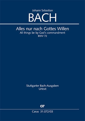 Alles nur nach Gottes Willen, BWV 72 [ヴォーカル・スコア]