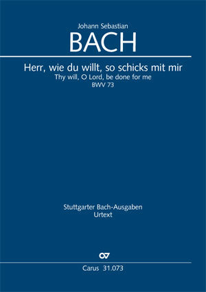 Herr, wie du willt, so schicks mit mir, BWV 73 [score]