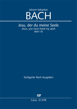 Jesu, der du meine Seele, BWV 78 [score]