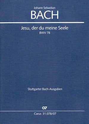 Jesu, der du meine Seele, BWV 78 [study score]