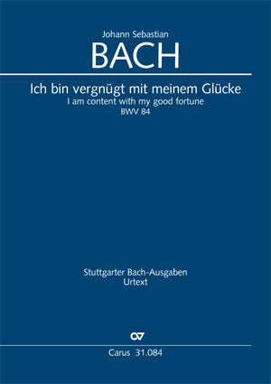 Ich bin vergnügt mit meinem Glücke, BWV 84 [score]