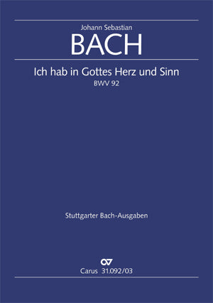Ich hab in Gottes Herz und Sinn, BWV 92 [ヴォーカル・スコア]