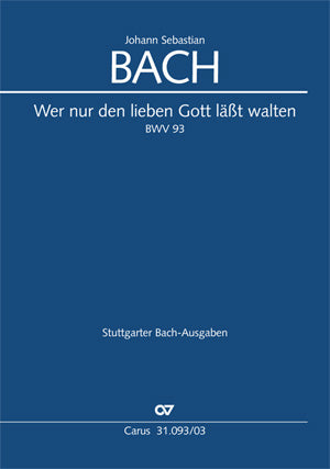 Wer nur den lieben Gott läßt walten, BWV 93 [ヴォーカル・スコア]