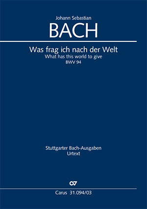 Was frag ich nach der Welt, BWV 94 [ヴォーカル・スコア]