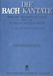 In allen meinen Taten, BWV 97 [study score]