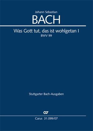 Was Gott tut, das ist wohlgetan, BWV 99 [study score]