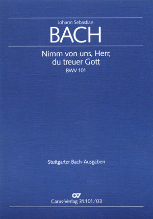 Nimm von uns, Herr, du treuer Gott, BWV 101（ヴォーカル・スコア）