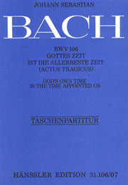 Gottes Zeit ist die allerbeste Zeit, BWV 106 [study score]