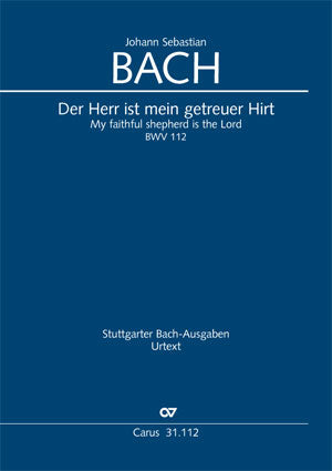Der Herr ist mein getreuer Hirt, BWV 112 [score]
