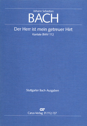 Der Herr ist mein getreuer Hirt, BWV 112 [study score]