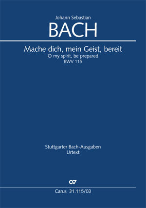 Mache dich, mein Geist, bereit, BWV 115 [ヴォーカル・スコア]