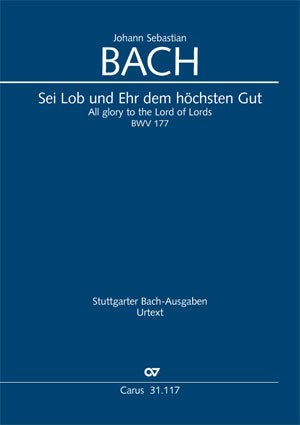 Sei Lob und Ehr dem höchsten Gut, BWV 117 (Score)