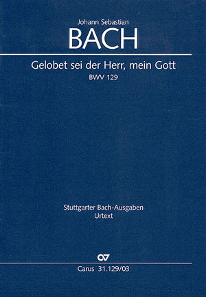 Gelobet sei der Herr, mein Gott, BWV 129 [ヴォーカル・スコア]