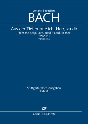 Aus der Tiefen rufe ich, Herr, zu dir, BWV 131 (A minor版） [score]