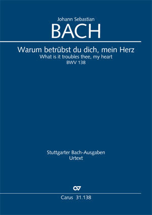 Warum betrübst du dich, mein Herz, BWV 138 [score]