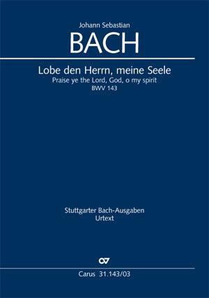 Lobe den Herrn, meine Seele, BWV 143 [ヴォーカル・スコア]