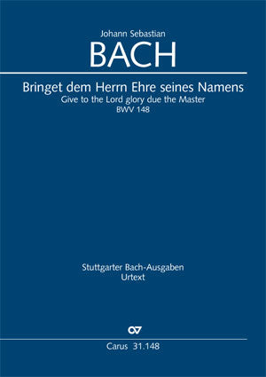 Bringet dem Herrn Ehre seines Namens, BWV 148 [score]