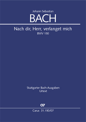Nach dir, Herr, verlanget mich, BWV 150 [study score]