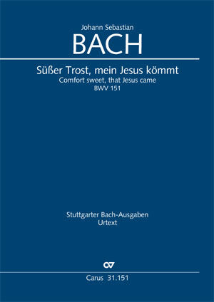 Süßer Trost, mein Jesus kömmt, BWV 151 [score]