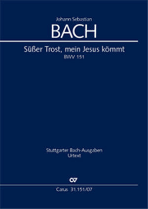 Süßer Trost, mein Jesus kömmt, BWV 151 [study score]