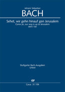 Sehet, wir gehn hinauf gen Jerusalem, BWV 159 (Score)