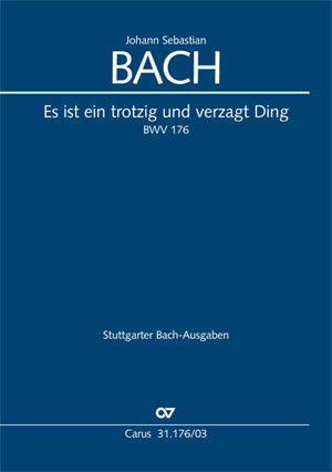 Es ist ein trotzig und verzagt Ding, BWV 176 [German/English]