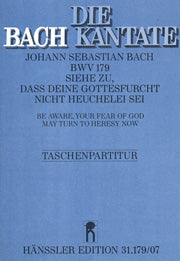 Siehe zu, daß deine Gottesfurcht nicht Heuchelei sei, BWV 179 [study score]