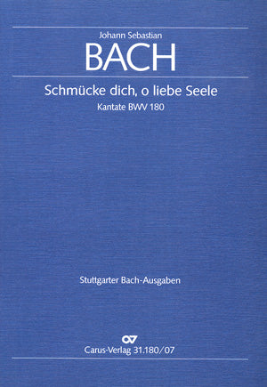 Schmücke dich, o liebe Seele, BWV 180 [study score]