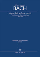 Ärgre dich, o Seele, nicht, BWV 186 (Score)
