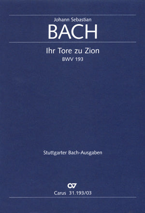 Ihr Tore zu Zion, BWV 193 [ヴォーカル・スコア]