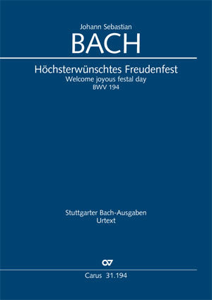 Höchsterwünschtes Freudenfest, BWV 194 [score]