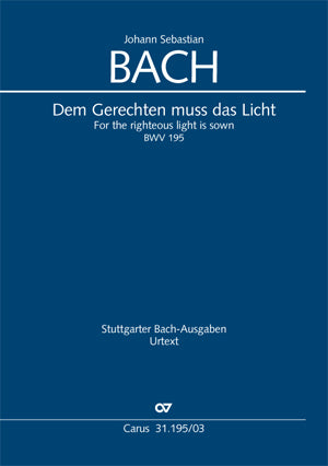 Dem Gerechten muss das Licht, BWV 195 [ヴォーカル・スコア]