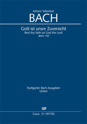 Gott ist unsre Zuversicht, BWV 197 [score]