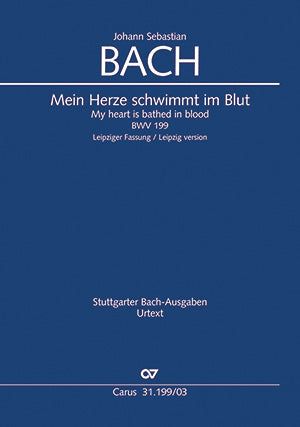 Mein Herze schwimmt im Blut, BWV 199 [ヴォーカル・スコア]