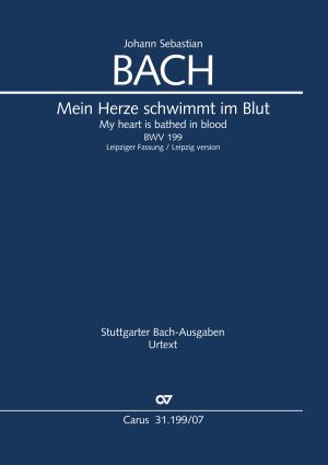 Mein Herze schwimmt im Blut, BWV 199 [study score]