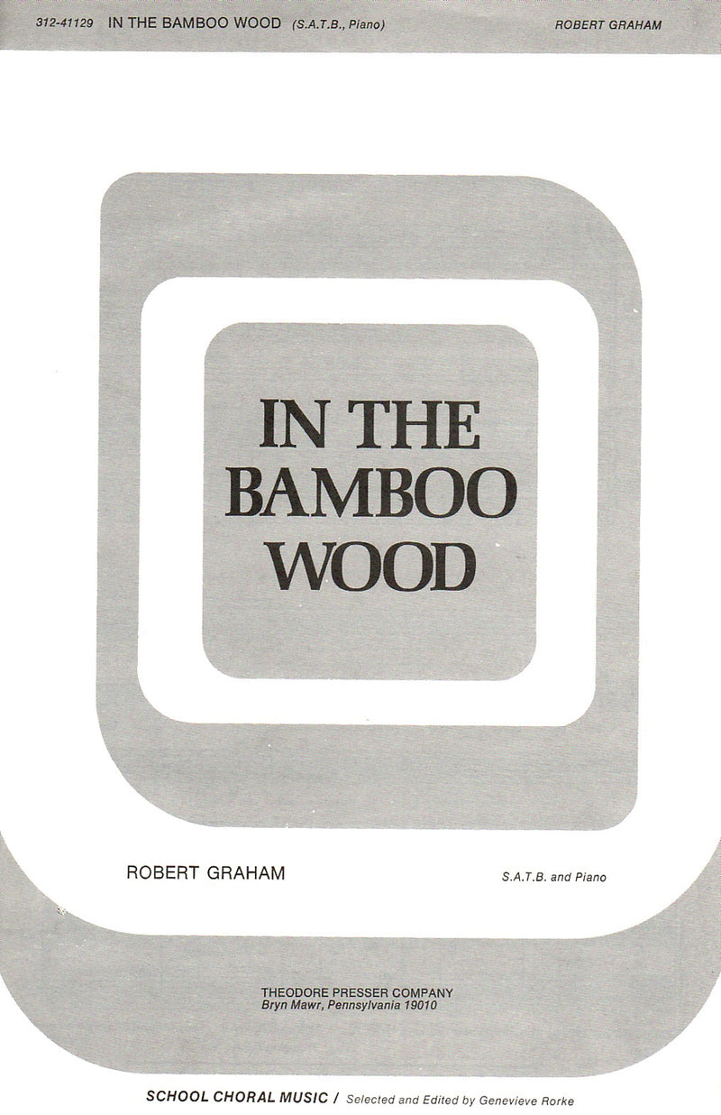 In The Bamboo Wood (SATB and Piano)