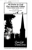 All Praise To God Our Heavenly Father