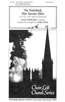 'Tis Finished, The Savior Dies